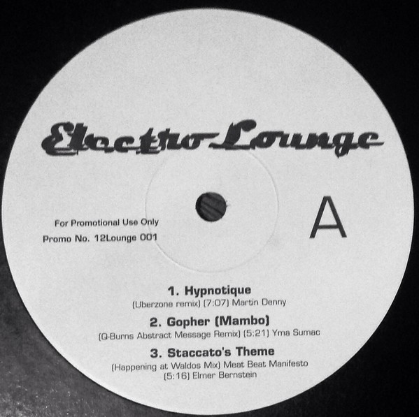 Electro Lounge (Electronic excursions in hi fi stereo) - LP sampler 2 featuring Martin Denny "Hypnotique" (Uberzone Remix) / Elm