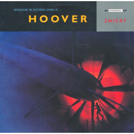 Hoover - 2 Wicky (Not So Extended Hoovering Version / Steve Hillier Version / DJ Pulse Remix / DJ Pulse Dub)