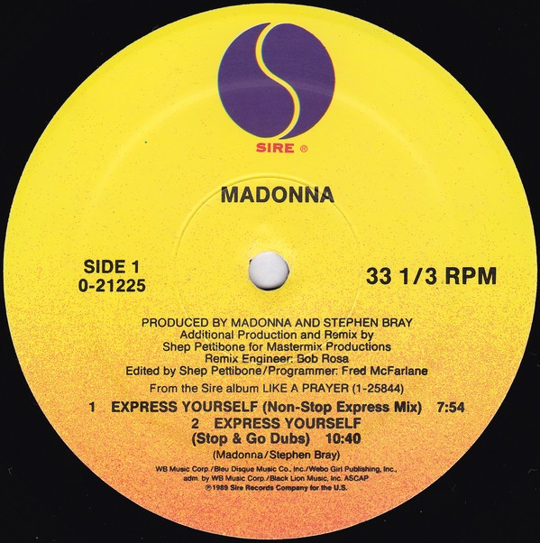 Madonna - Express yourself (Shep Pettibone Non Stop Express mix / Stop & Go Dubs / Local mix) / The look of love (LP Version)