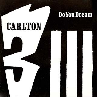 Carlton - Do you dream (Original Version / Part 2 / Acappella) / Come on back. (12" Vinyl Record)
