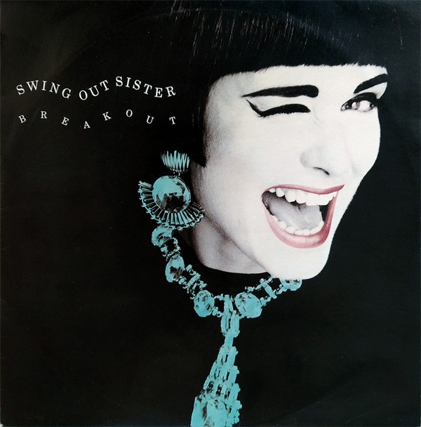 Swing Out Sister - Breakout (NAD mix / 7inch Version) / Dirty money (12" Vinyl Record)
