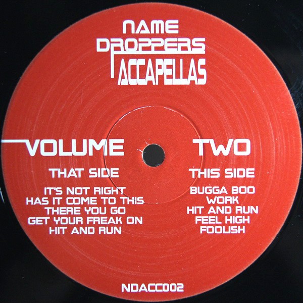 Name Droppers Acappellas Volume Two - featuring vocals only of Whitney Houston "Its not right but its OK" / The streets "Has it