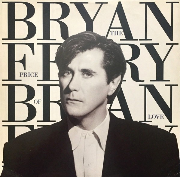Bryan Ferry - Dont stop the dance (Special 12inch Remix) / The price of love (89 Extended Remix) / Lover / Nocturne