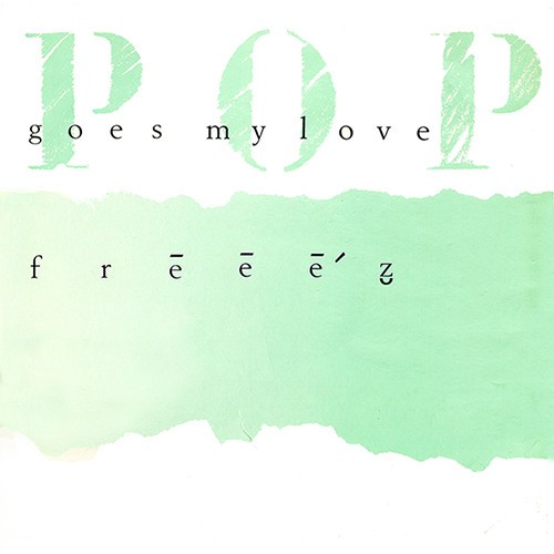 Freeez - Pop goes my love (Megamix / Scratch goes my dub) / No need for greed