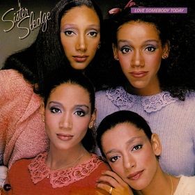 Sister Sledge - Love somebody today LP featuring Got to love somebody (much sampled Long Disco mix) / You fooled around / Im a g