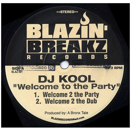 DJ Kool - Welcome to the party (Extended mix / Dub mix / Old School mix / Old School Dub / Party Started Remix / Partypella)