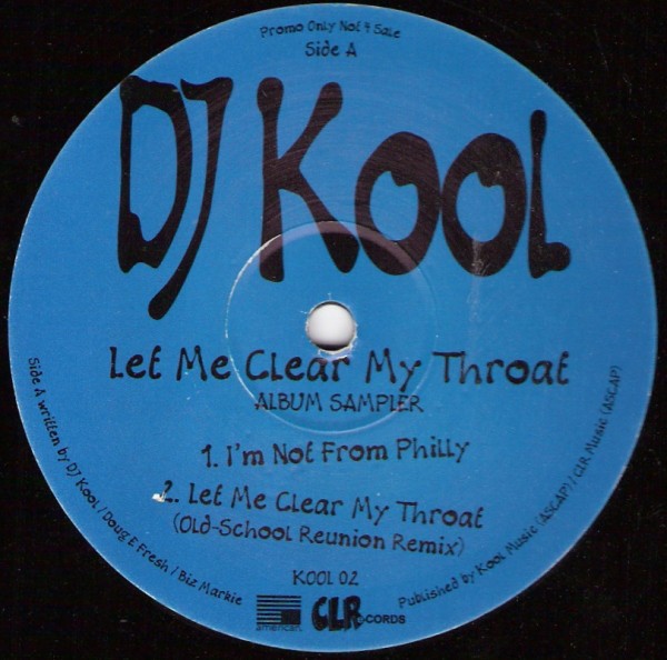 DJ Kool - Let me clear my throat (Old School Reunion mix) / Im not from Philly / I got dat feelin / Twenty minute workout (Remix