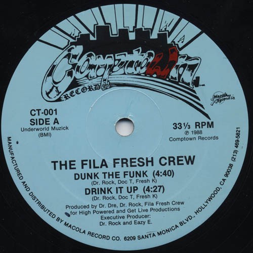 Fila Fresh Crew - Dunk the funk / Drink it up / The hard way / Tuffest man alive (very rare early Dr Dre production)