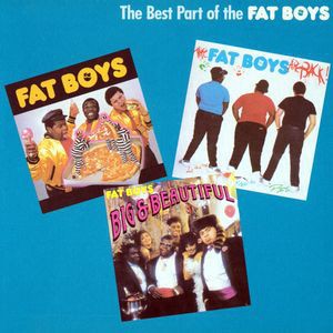 Fat Boys - The Best of the Fat Boys LP featuring Fat Boys / Human Beat Box / Stick em / In the house / Sex machine / Jailhouse r