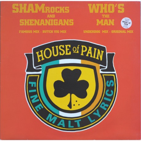 House Of Pain - Shamrocks and shenanigans (2 mixes) / Who's the man (2 mixes)