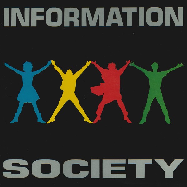 Information Society - Information Society 10 Track LP Feat Running,Whats On Your Mind & Walking Away