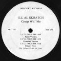 Ill Al Skratch - I'll take her/The brooklyn uptown connection (promo)