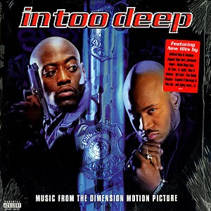 In Too Deep (Soundtrack) - 2 LP  featuring 15 tracks including Nas & Nature (In too deep) / Method Man & Redman (Tear it off) /