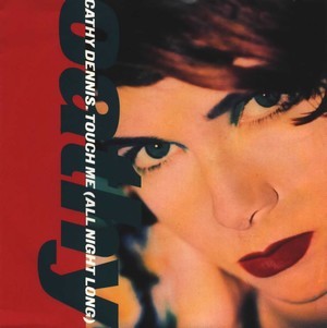 Cathy Dennis - Touch me (All night long) Shep Pettibone Club mix / Radio Version / Rhodesapella (12" Vinyl Record)