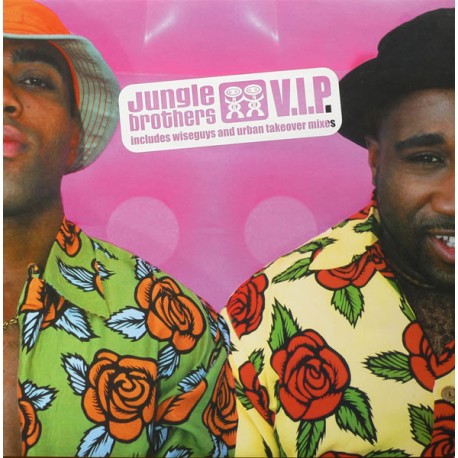 Jungle Brothers - VIP (LP Version / Wiseguys Vocal mix) / We got it goin on (Urban Takeover mix)