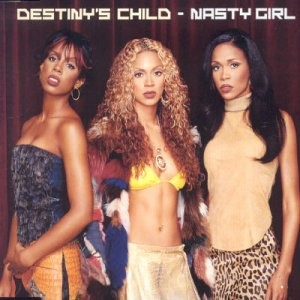 Destinys Child - Nasty girl (LP Version / Azzas Nu Soul mix / Maurices Nu Soul mix / Charlie Rosario Nu Tech Dub)