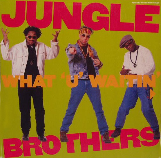 Jungle Brothers - What u waitin 4 (Jungle fever mix / Love ride and orchestra mix / Lp version) / J Beez comin through (Lp versi