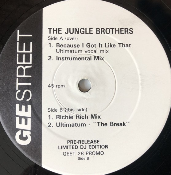 Jungle Brothers - Because I got it like that (Ultimatum mix / Ultimatum Instrumental / Richie Rich mix / The Break)