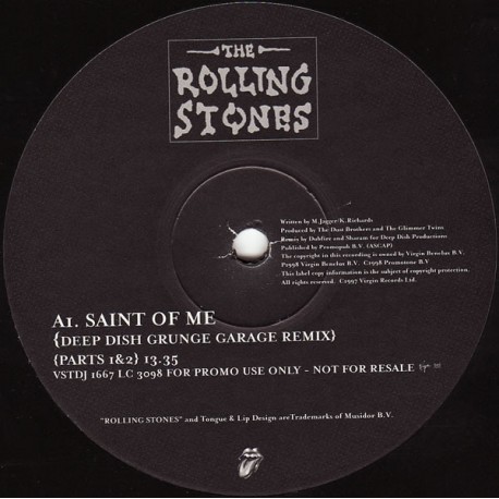 Rolling Stones - Saint of me (Deep Dish Grunge Garage mix Parts 1 & 2 / Deep Dish Grunge Garage Dub / Deep Dish Rolling Dub) / A