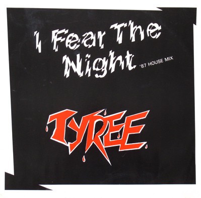 Tyree - I Fear The Night (House Mix 87 / Subterranean Mix / Fear The Dub)