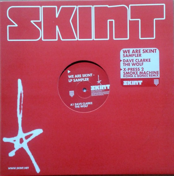 We Are Skint LP Sampler feat X Press 2 - Smoke machine (Koma & Bones Remix) / Dave Clarke - The Wolf (12" Vinyl Sampler Promo)