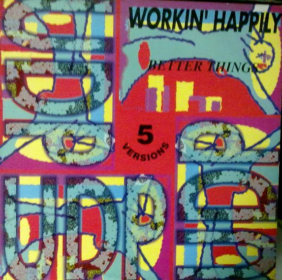 Workin Happily - Better things (5 mixes) 12" Vinyl Record