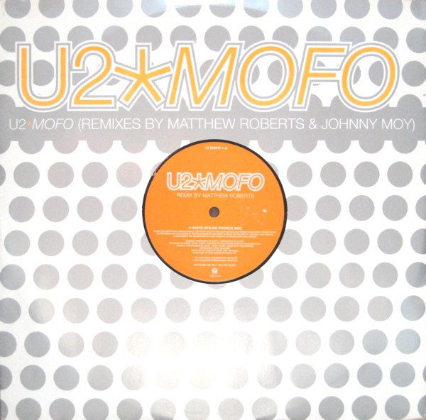 U2 - Mofo (Matthew Roberts Phunk Phorce remix / Black Hole dub / Romin remix) Promo MOFO 1