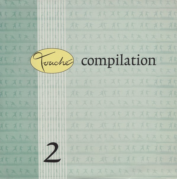 Touche Compilation 2 - DJ friendly compilation 3LP featuring Tata Box Inhibitors "Protein" / R Factors "Vis a vis" / Loophole "M