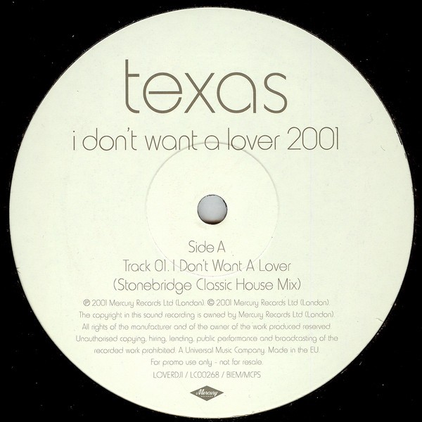 Texas - I dont want a lover 2001 (Stonebridge Classic House mix /  Stonebridge Peak Hour Dub)  Very Limited Promo
