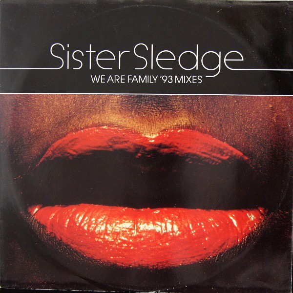 Sister Sledge - We are family (Sure Is Pure Remix / Steve Anderson Remix / Bernard Edwards 1984 Edit)