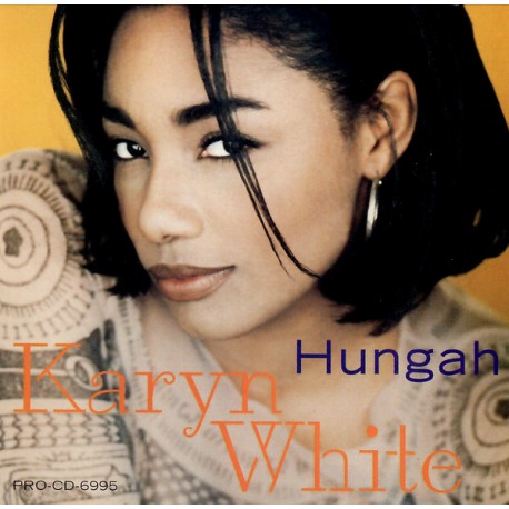 Karyn White - Hungah (2 Original Mixes / 4 Frankie Knuckles Remixes) 12" Vinyl Record