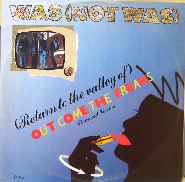 Was Not Was - (Return to the valley of) Out come the freaks (Extended Version / Predominantly Funk Version)