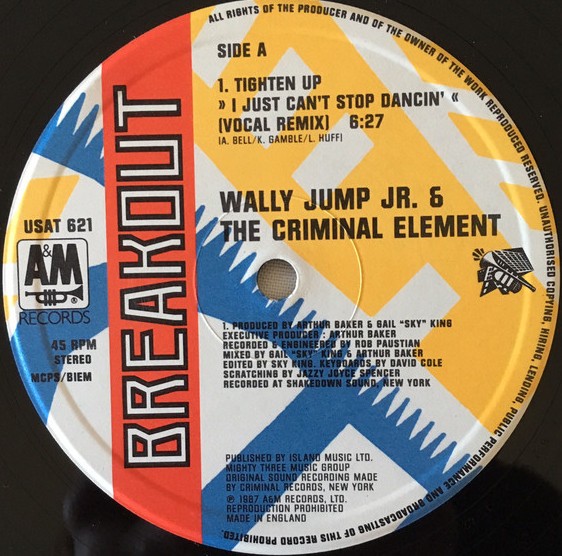 Wally Jump Jnr & The Criminal Element - I just cant stop dancin (Arthur Baker Vocal Remix / Dub mix / Original mix)