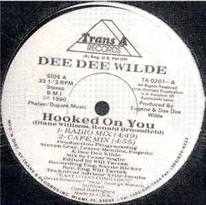 Dee Dee Wilde - Hooked on you (Dees Favourite mix / Radio mix / Cafe mix) 12" Vinyl Record