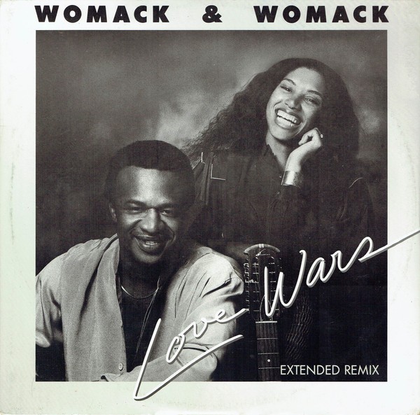 Womack & Womack - Love wars (Extended Remix) / Good times