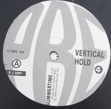 Vertical Hold - Summertime (Arthur Baker Extended mix / Jazzy Dub / Percappella) Promo