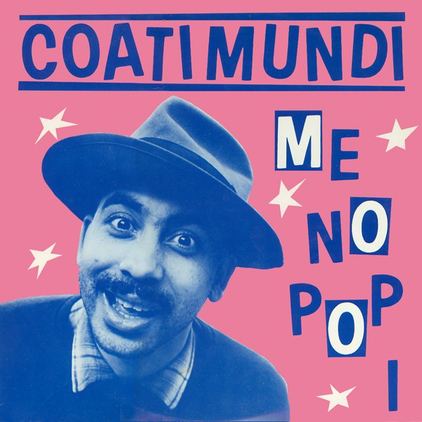 Coati Mundi - Me no pop i / Que pasa - Me no popi (Mutant Disco mix) 12" Vinyl Record