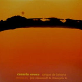 Cesaria Evora - Sangue de beirona (2 Francois Kevorkian & Eric Kupper Mixes / 3 Joe Claussell & FK Mixes) 12" Vinyl
