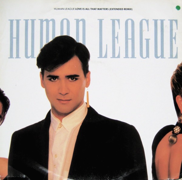 Human League - Love is all that matters (Extended Remix / Edit) / I love you too much (Dub Version)