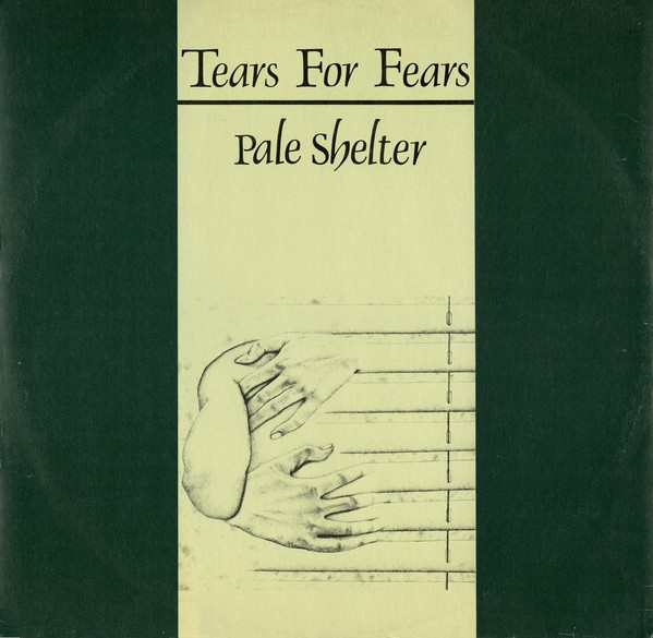Tears For Fears - Pale shelter (Extended Version / Original mix) / We are broken