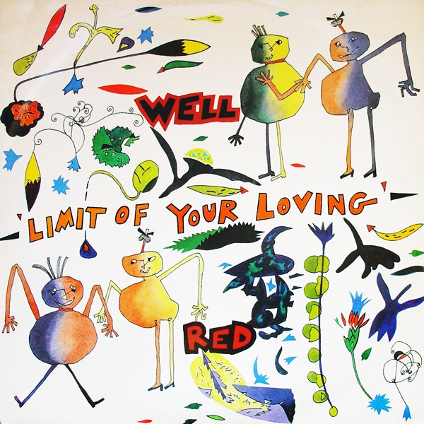 Well Red - Limit of your loving / Dont let up