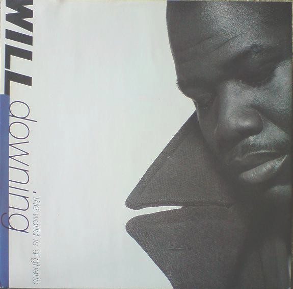 Will Downing - The world is a ghetto (David Morales Ghetto Club mix / Red Zone mix / Morales Dreamy mix) 12" Vinyl Record