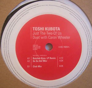 Toshi Kubota & Caron Wheeler - Just the two of us (Club mix / Butcher Bros LP Remix / So So Def mix) Unreleased Promo