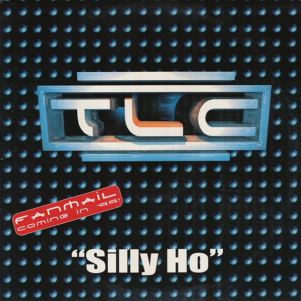 TLC - Silly ho (4 mixes) 12" Vinyl Record Promo