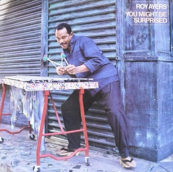 Roy Ayers - You might be surprised LP featuring Hot / Programmed for love / Virgo / You might be surprised / Night flyte / Can I