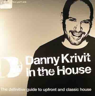 Danny Krivit In The House (Part One) - 2LP feat Brand New Heavies / Satoshi Tomiie / Spiritual South / 280 West