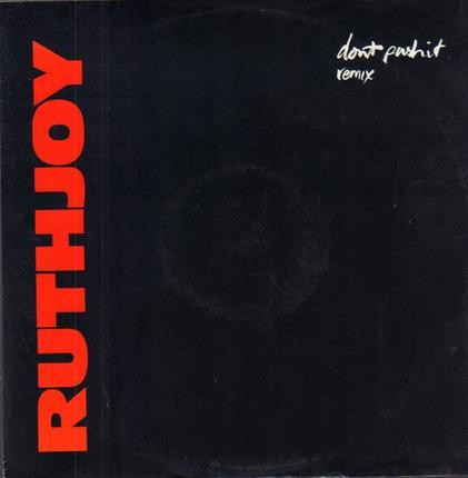 Ruth Joy - Dont push it (Vocal Remix / Remix Instrumental)
