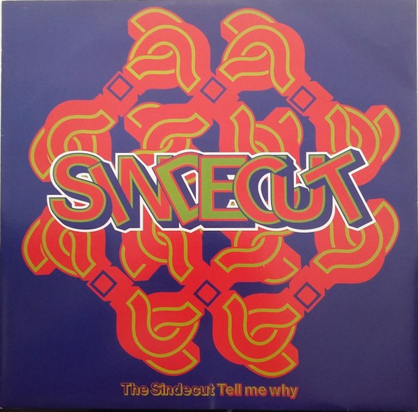 Sindecut - Tell me why (12inch Version / LP Version) / Wisdom