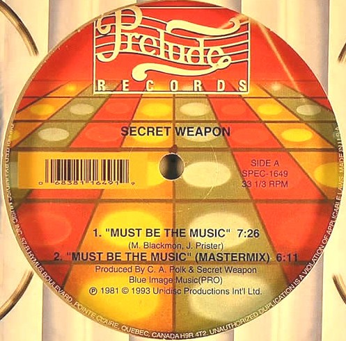 Secret Weapon - Must be the music (Extended Version / Mastermix) / DJ Man (Extended Version) Much sampled 80s classic. (Unidisc