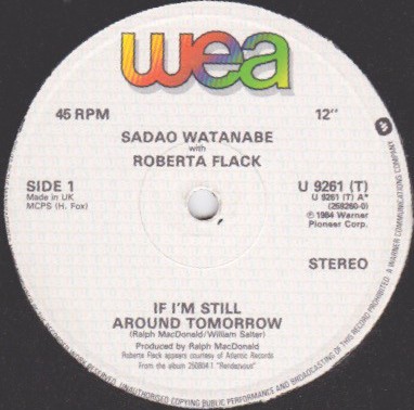 Sadao Watanabe with Roberta Flack - If im still around tomorrow / Sadao Watanabe - Maraval / Westside Drive (12" Vinyl Record)